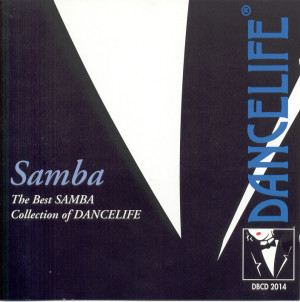 Dancelife The best SAMBA Collection [Dansmuziek - CD]