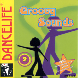 Dancelife Groovy Sounds 2 [Música de Baile - CD]