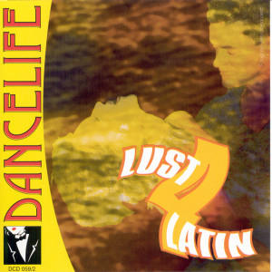 Dancelife Lust 4 Latin [Musique de Danse - CD]