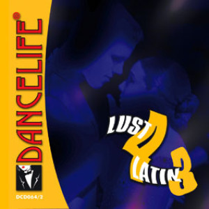 Dancelife - Lust 4 Latin 3 [Tanzmusik CD]